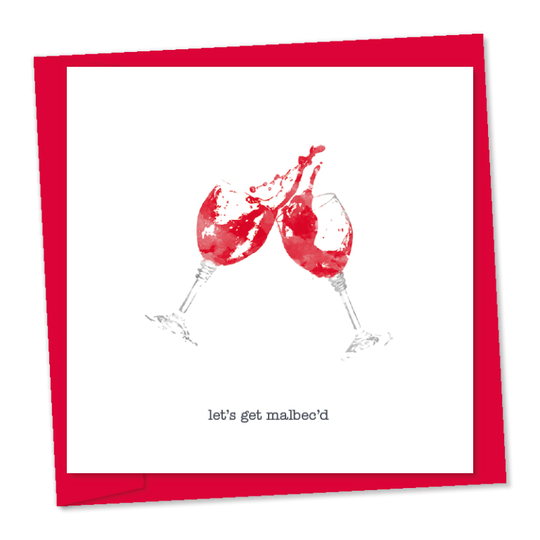 Let's get Malbec'd | Funny greetings card