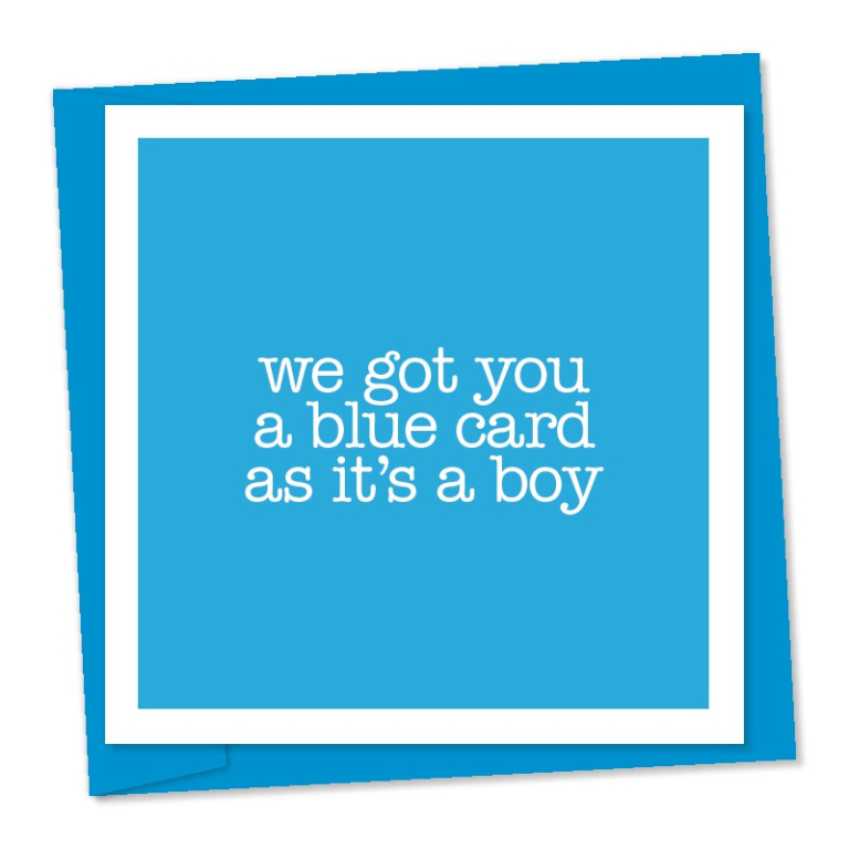 we got you a blue card as it's a boy code 604