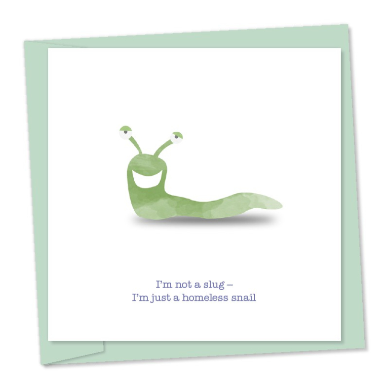 I’m not a slug, I’m just a homeless snail – code 677