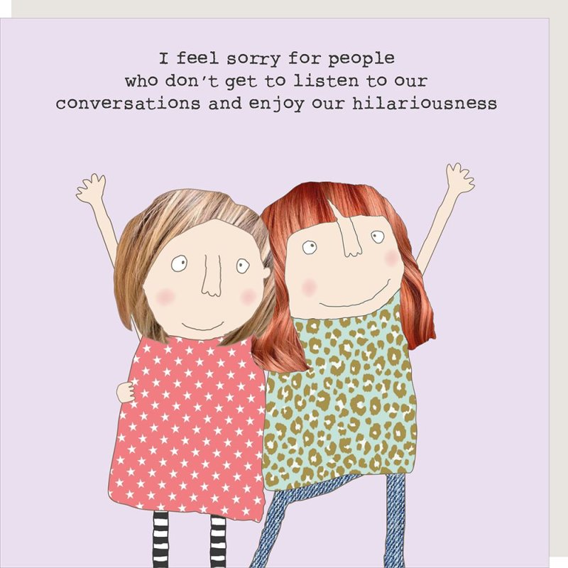 Hilariousness friendship greeting card