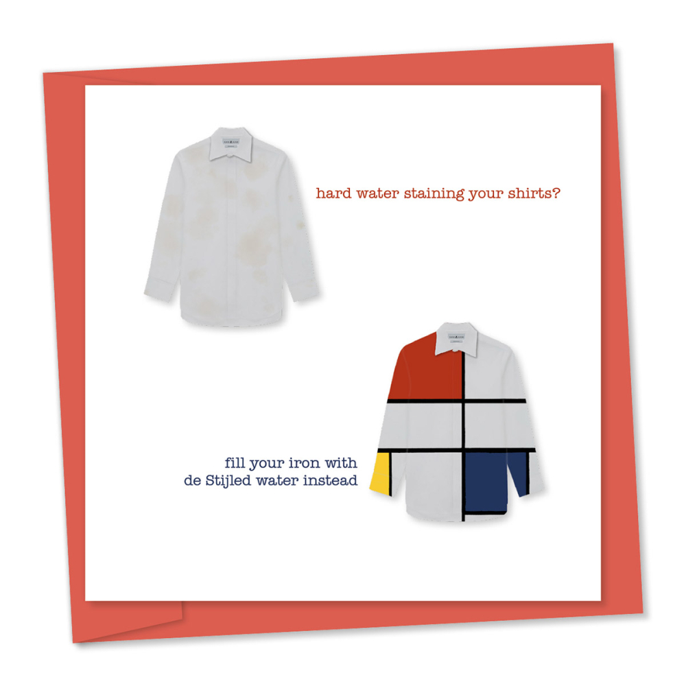 “hard water staining your shirts? fill your iron with de Stijled water instead” – Miscellaneous humour birthday card / greetings card.