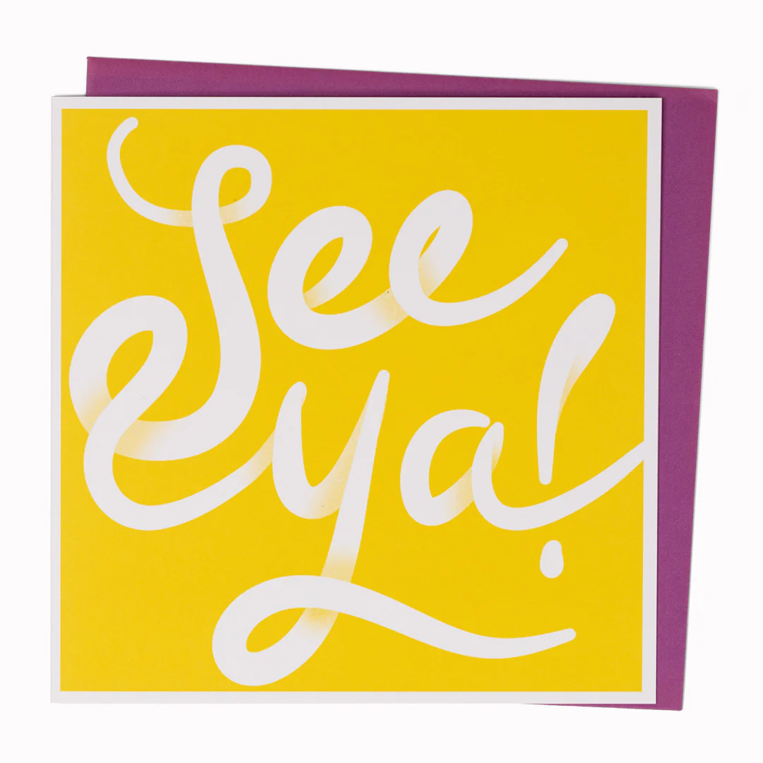 See Ya! | Leaving card
