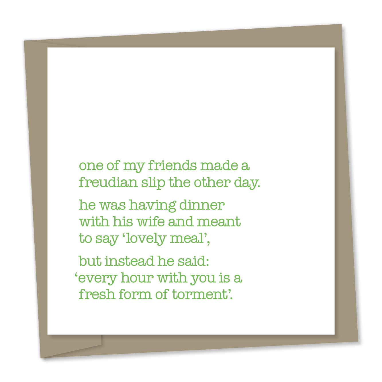 Freudian slip – torment | Funny greetings card