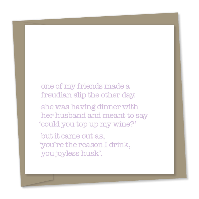 Freudian slip – drink | Funny greetings card